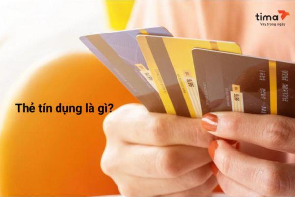 Thẻ tín dụng là gì?